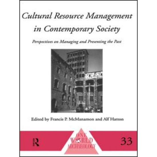 Cultural Resource Management in Contemporary Society