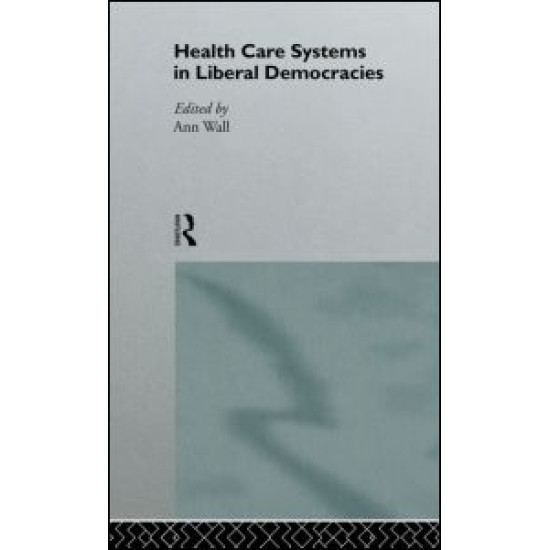 Health Care Systems in Liberal Democracies
