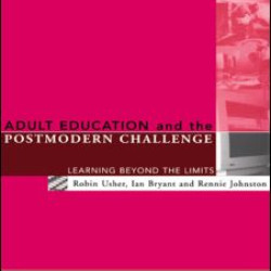 Adult Education and the Postmodern Challenge Adult Education and the Postmodern Challenge