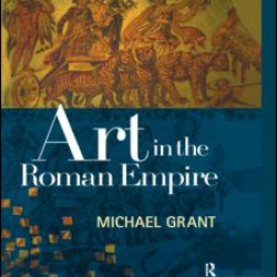 Art in the Roman Empire Art in the Roman Empire