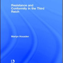 Resistance and Conformity in the Third Reich