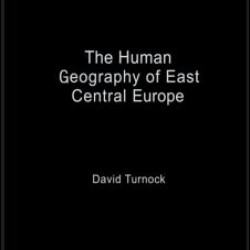 The Human Geography of East Central Europe