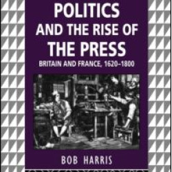 Politics and the Rise of the Press