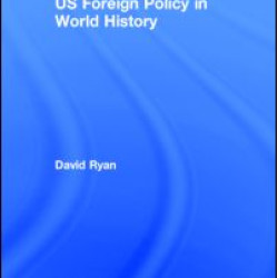US Foreign Policy in World History US Foreign Policy in World History