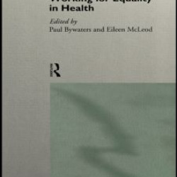 Working for Equality in Health Working for Equality in Health