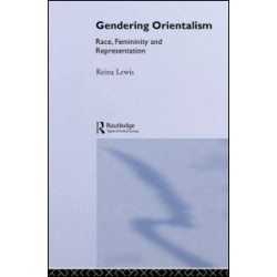 Gendering Orientalism Gendering Orientalism