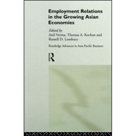 Employment Relations in the Growing Asian Economies