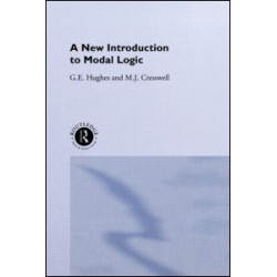 A New Introduction to Modal Logic A New Introduction to Modal Logic