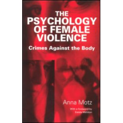 The Psychology of Female Violence