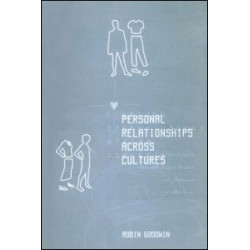 Personal Relationships Across Cultures Personal Relationships Across Cultures