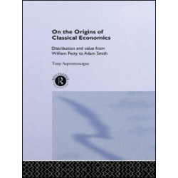 On the Origins of Classical Economics On the Origins of Classical Economics
