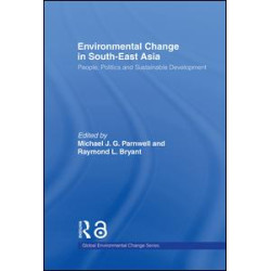 Environmental Change in South-East Asia Environmental Change in South-East Asia