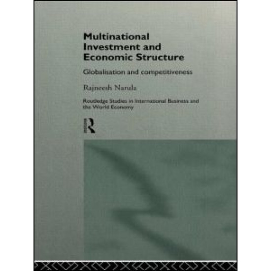 Multinational Investment and Economic Structure Multinational Investment and Economic Structure