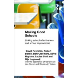 Making Good Schools Making Good Schools