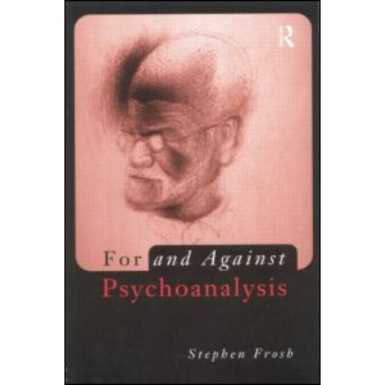 For and Against Psychoanalysis