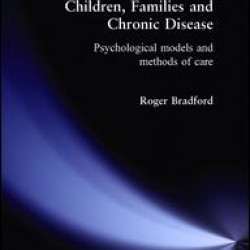 Children, Families and Chronic Disease Children, Families and Chronic Disease