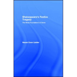 Shakespeare's Festive Tragedy
