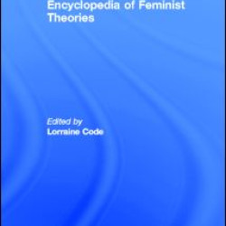Encyclopedia of Feminist Theories
