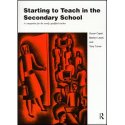 Starting to Teach in the Secondary School Starting to Teach in the Secondary School
