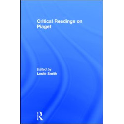 Critical Readings on Piaget Critical Readings on Piaget