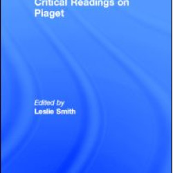 Critical Readings on Piaget