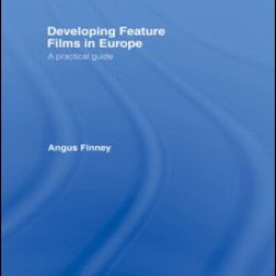 Developing Feature Films in Europe Developing Feature Films in Europe
