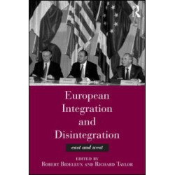 European Integration and Disintegration European Integration and Disintegration