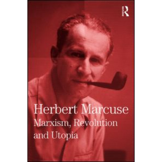 Marxism, Revolution and Utopia Marxism, Revolution and Utopia