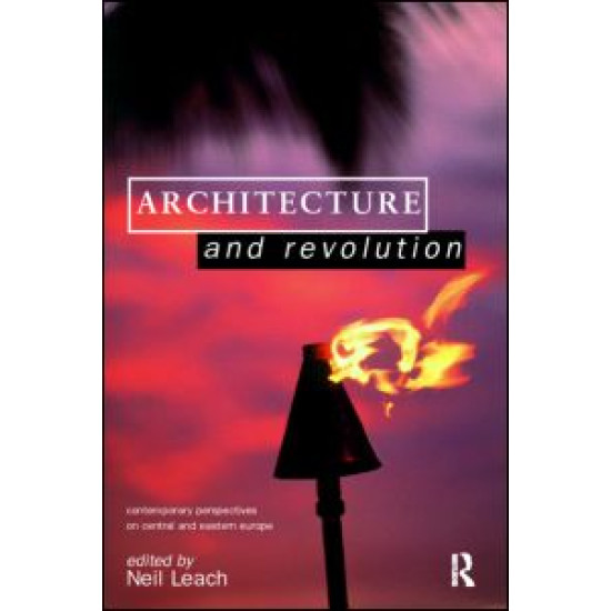 Architecture and Revolution Architecture and Revolution
