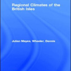 Regional Climates of the British Isles Regional Climates of the British Isles