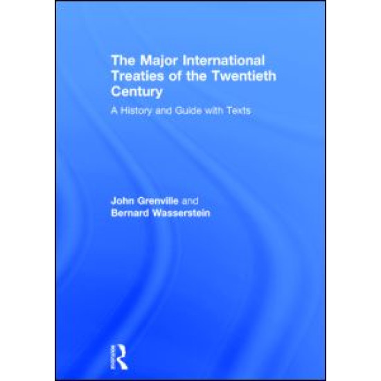 The Major International Treaties of the Twentieth Century