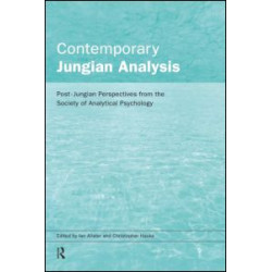 Contemporary Jungian Analysis Contemporary Jungian Analysis
