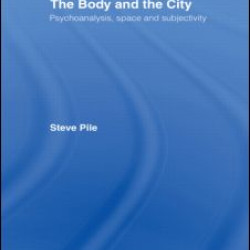 The Body and the City The Body and the City