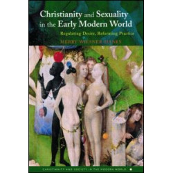 Christianity and Sexuality in the Early Modern World