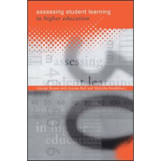 Assessing Student Learning in Higher Education Assessing Student Learning in Higher Education