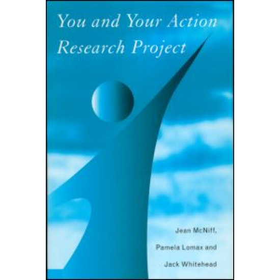 You and Your Action Research Project You and Your Action Research Project