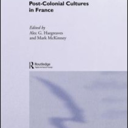 Post-Colonial Cultures in France