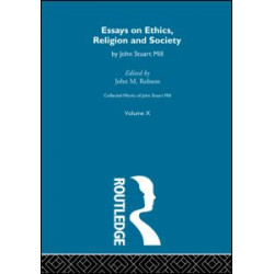 Collected Works of John Stuart Mill Collected Works of John Stuart Mill