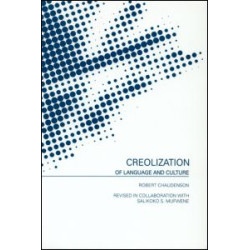 Creolization of Language and Culture Creolization of Language and Culture