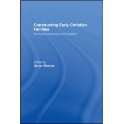 Constructing Early Christian Families