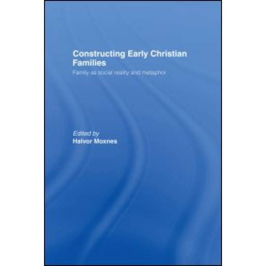Constructing Early Christian Families