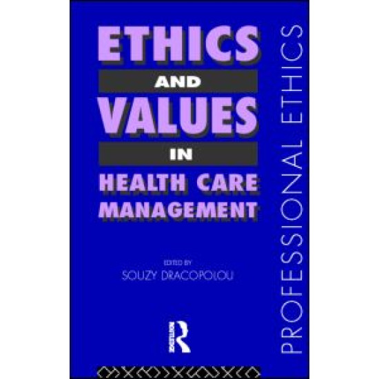Ethics and Values in Healthcare Management