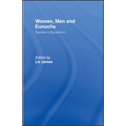 Women, Men and Eunuchs Women, Men and Eunuchs