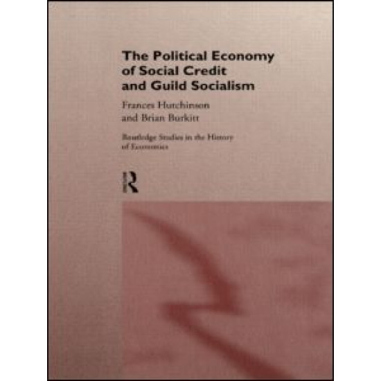 The Political Economy of Social Credit and Guild Socialism