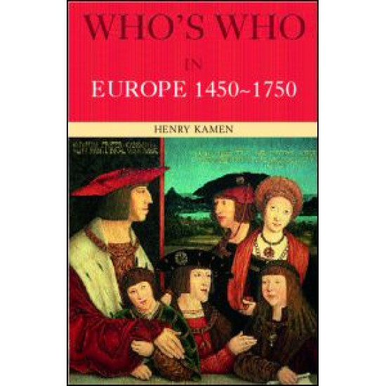 Who's Who in Europe 1450-1750