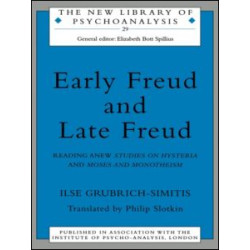 Early Freud and Late Freud Early Freud and Late Freud