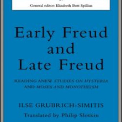 Early Freud and Late Freud Early Freud and Late Freud