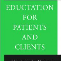 Education For Patients and Clients Education For Patients and Clients