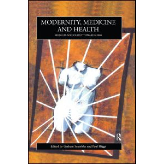 Modernity, Medicine and Health