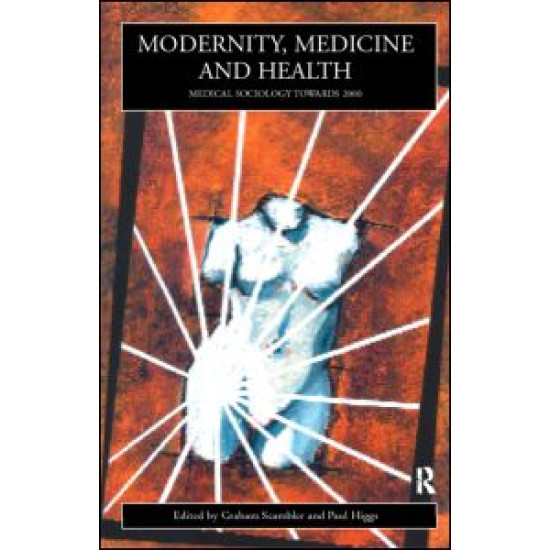 Modernity, Medicine and Health